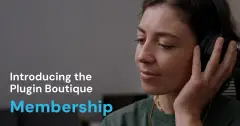 Plugin Boutique Launches Tiered Membership Program