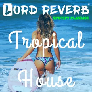 Tropical House Music