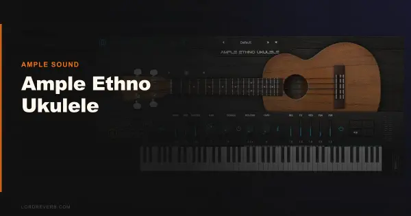 Ample Ethno Ukulele Review 2026: Full Session Verdict