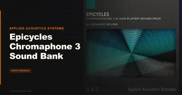 Epicycles Chromaphone 3 Sound Bank: 111 Presets Worth It
