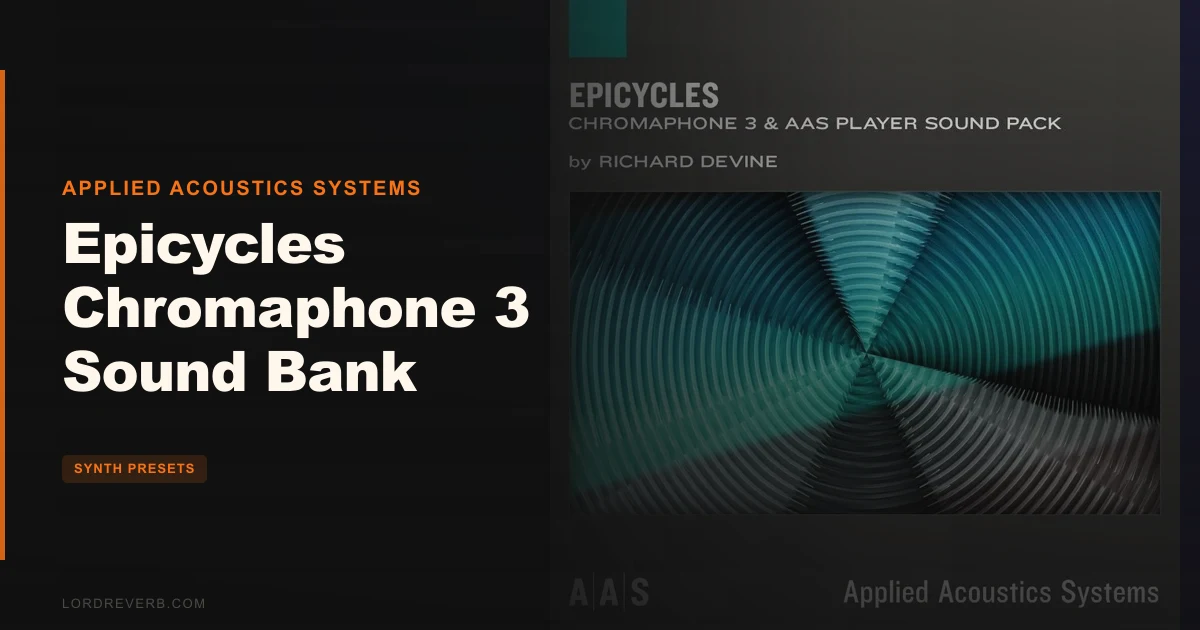 Epicycles Chromaphone 3 Sound Bank: 111 Presets Worth It