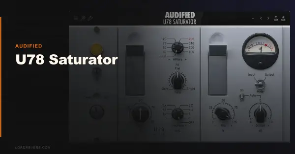 U78 Saturator Review: Still Earns Its Place in 2026
