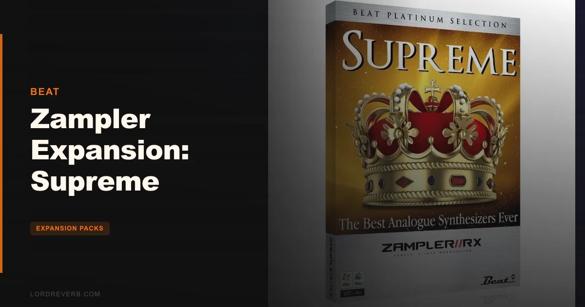 32 Patches Worth $12? Zampler Expansion Supreme Review