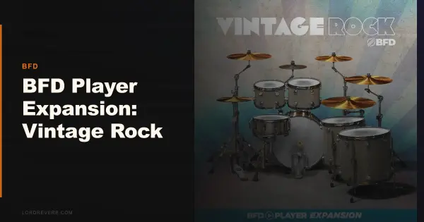 BFD Player Expansion Vintage Rock 2026: Session-Ready Drums