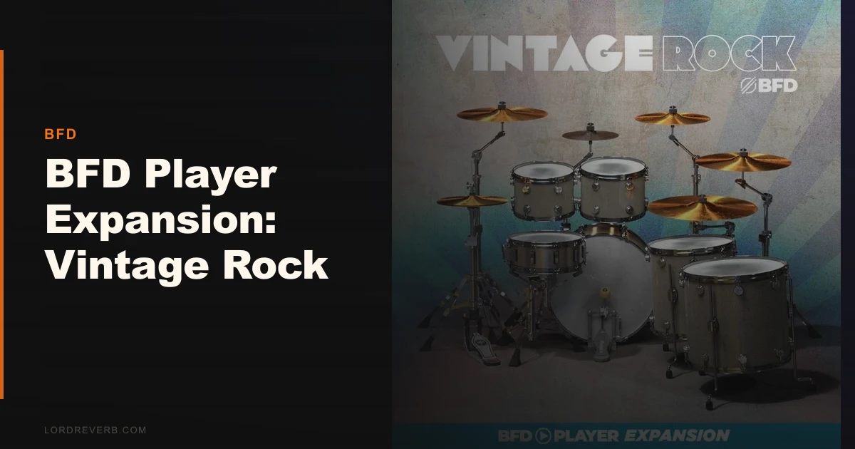 BFD Player Expansion Vintage Rock 2026: Session-Ready Drums