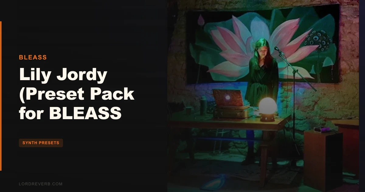 Does Lily Jordy's 64 BLEASS Alpha Presets Hit $6?