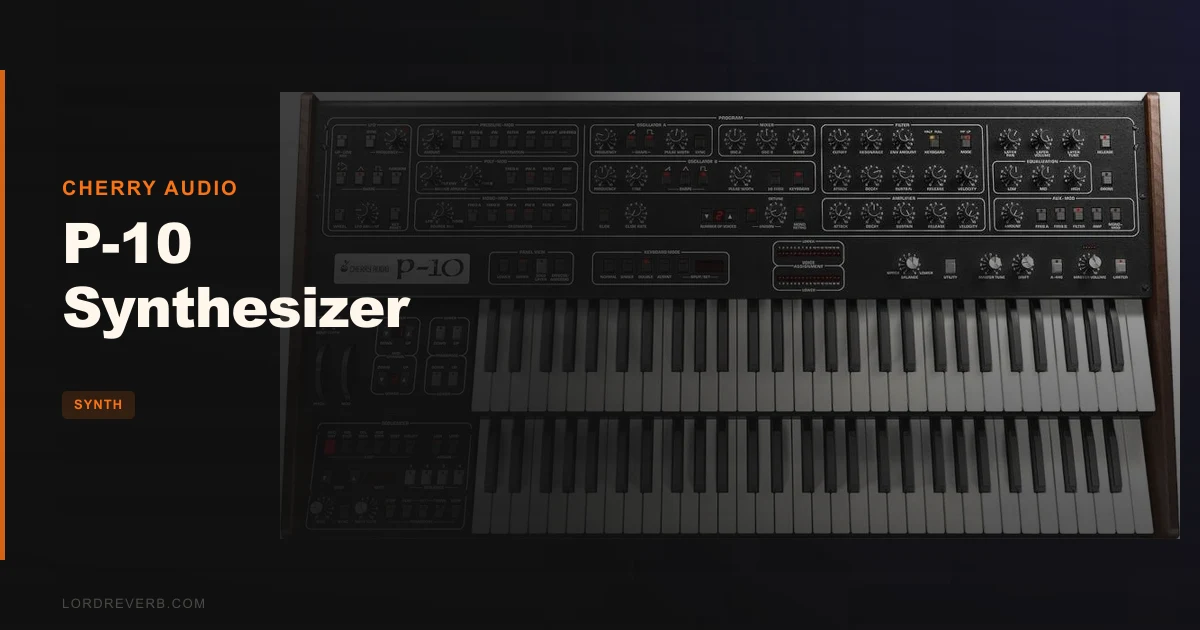 Cherry Audio P-10 Synthesizer Review: Still Wins in 2026