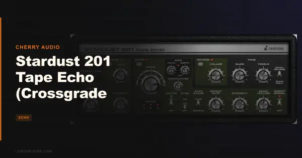 Stardust 201 Tape Echo Crossgrade Worth $10?