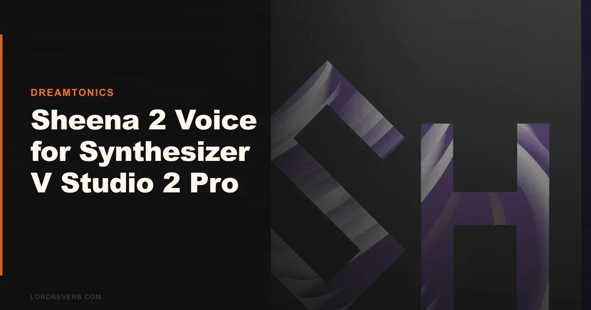 Sheena 2 for Synth V Studio 2 Pro: A Genuine Upgrade