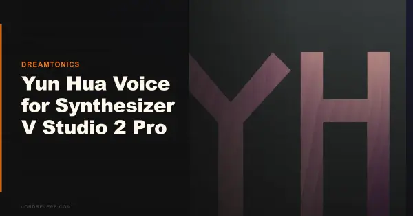 Yun Hua Voice for Synthesizer V Studio 2 Pro Review 2026