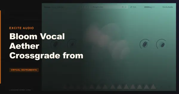 Bloom Vocal Aether Crossgrade Still Holds Up in 2026