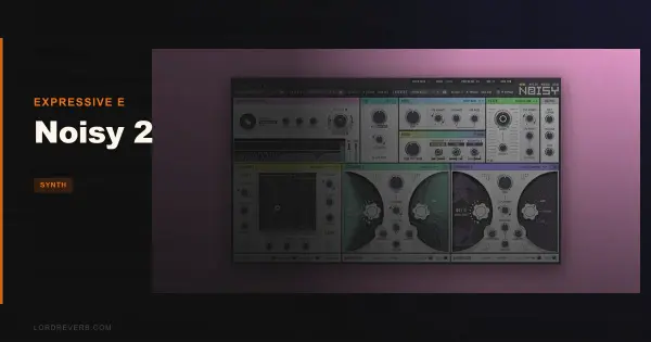 Noisy 2 Review 2026: Is It Worth $89 for MPE Players?