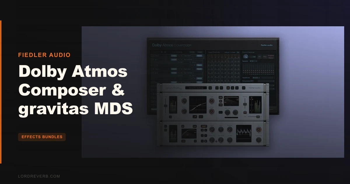 Dolby Atmos Composer & gravitas MDS Bundle Worth $349?