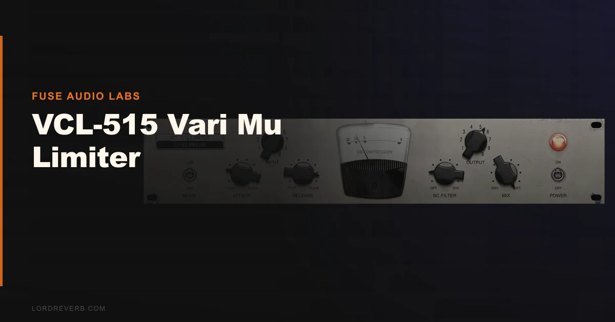 VCL-515 Vari Mu Limiter Tames Vocals Better Than Its Price