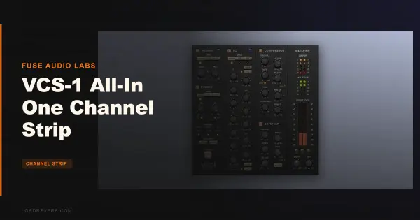 VCS-1 Channel Strip Review 2026: Worth $29 vs Rivals?