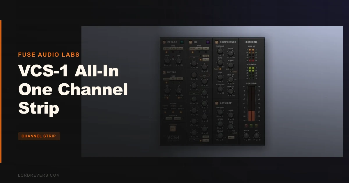 VCS-1 Channel Strip Review 2026: Worth $29 vs Rivals?