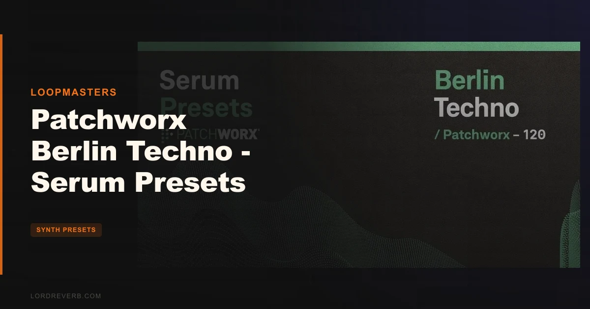Patchworx Berlin Techno Review 2026: Worth $21?