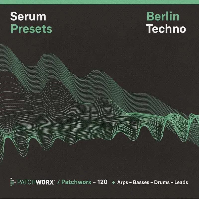Loopmasters Patchworx Berlin Techno - Serum Presets