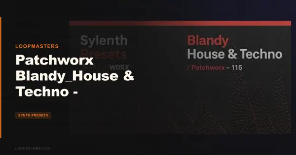 Patchworx Blandy House Techno Sylenth Presets vs the Field