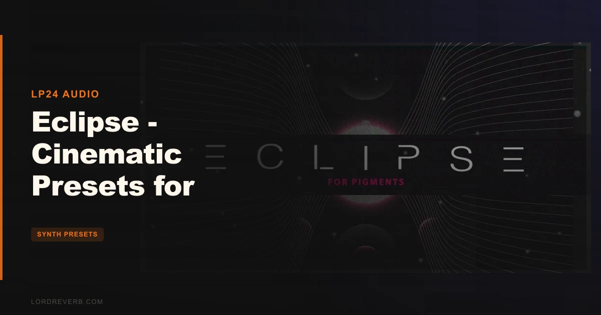 150 Cinematic Presets for Pigments Worth $40?