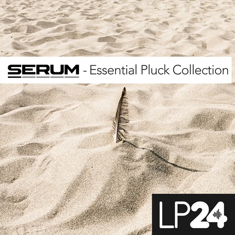 LP24 Audio Serum - Essential Pluck Collection