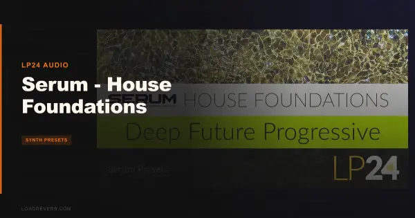Serum House Foundations Review: Full LP24 Pack Tested 2026