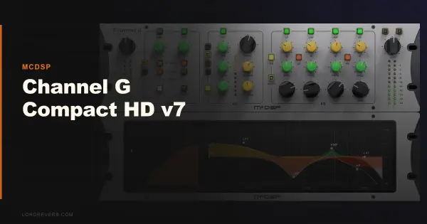Channel G Compact HD v7 Cuts DSP, Not the Sound: 2026 Review