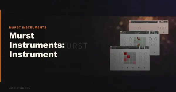 Can Murst Instruments Bundle Replace 3 Pricier Plugins?