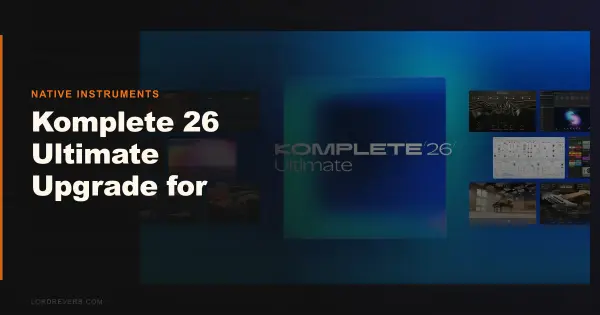 Komplete 26 Ultimate Upgrade for Select: Still Worth It
