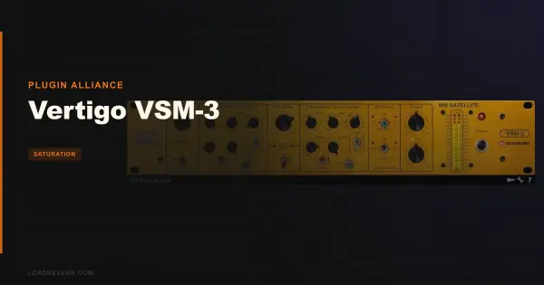 Vertigo VSM-3 Review: Still Beats 5 Rival Saturators