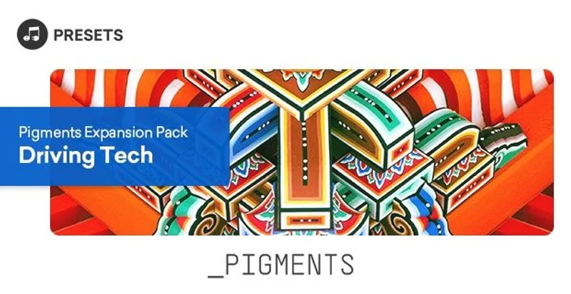 Plugin Boutique Presets Pigments Expansion Pack: Driving Tech