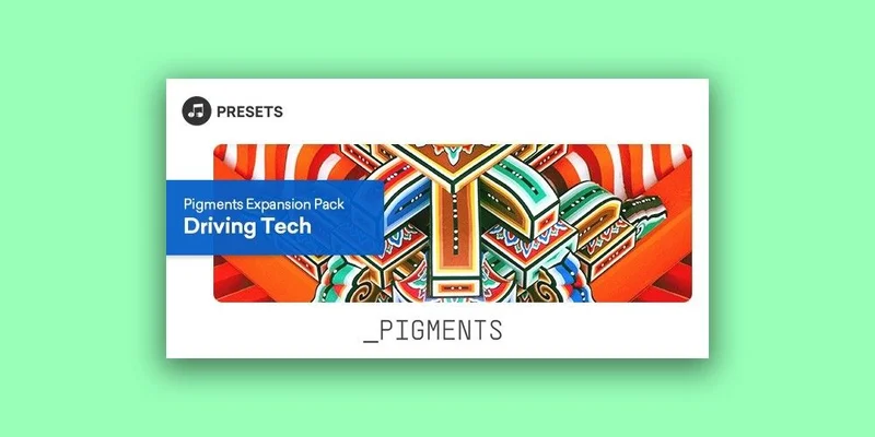 Plugin Boutique Presets Pigments Expansion Pack: Driving Tech
