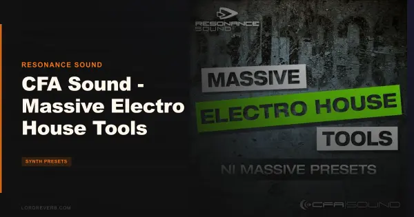 CFA Massive Electro House Tools Review: Worth $25.95?