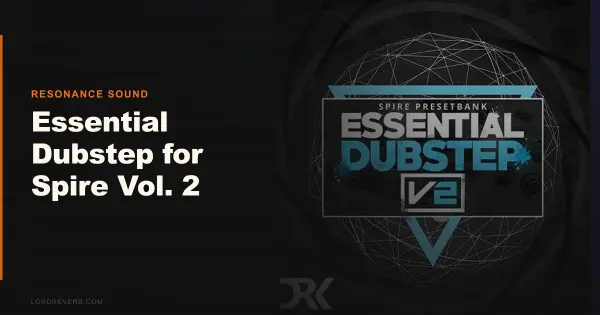 Beats Factory Presets: Essential Dubstep for Spire Vol. 2