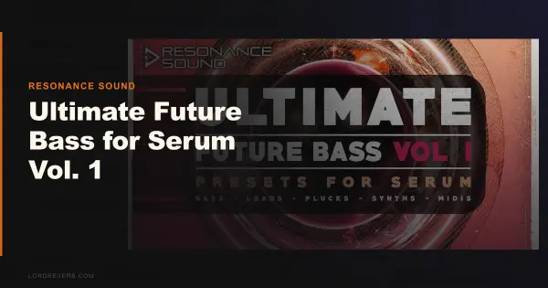 64 Patches Worth It? Ultimate Future Bass for Serum Vol. 1