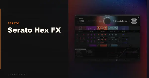 Can Serato Hex FX Replace Soundtoys in 2026?