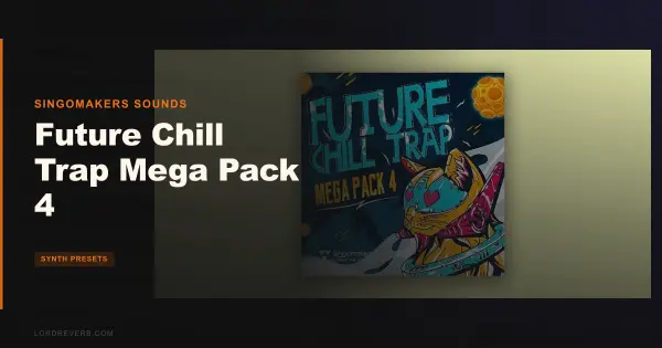 Future Chill Trap Mega Pack 4 Review: Worth $36?