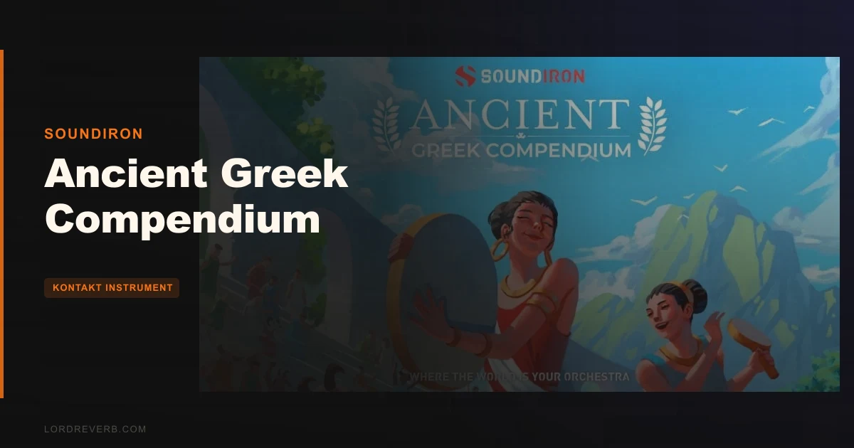 Ancient Greek Compendium Review: Soundiron's Full Library