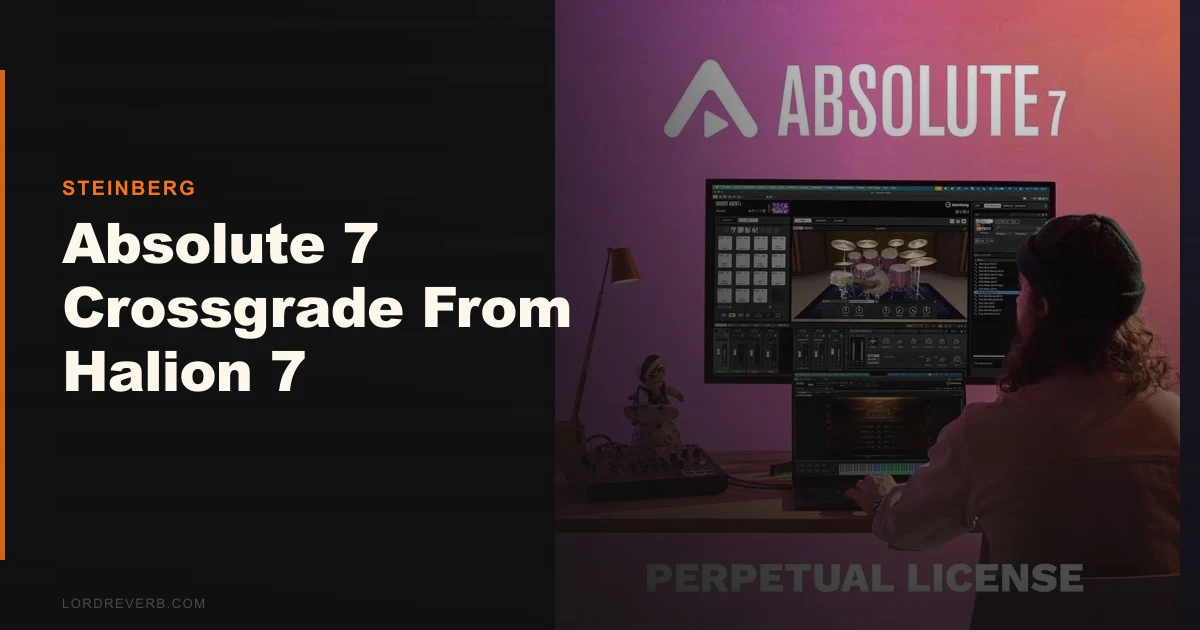 Does Absolute 7 Crossgrade From HALion 7 Justify the Cost?