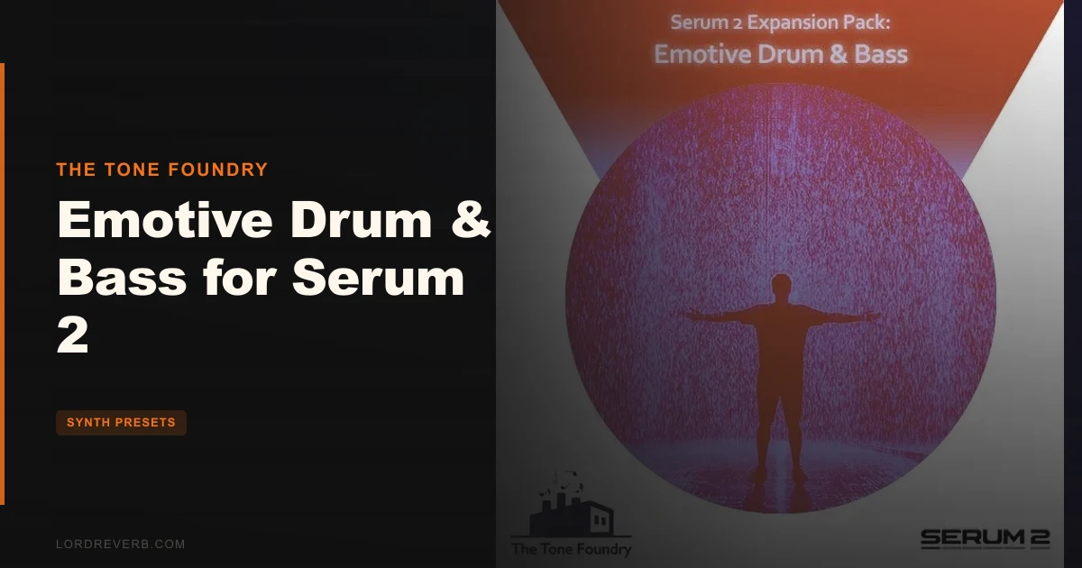 Emotive Drum & Bass for Serum 2 Review: Worth $10 in 2026