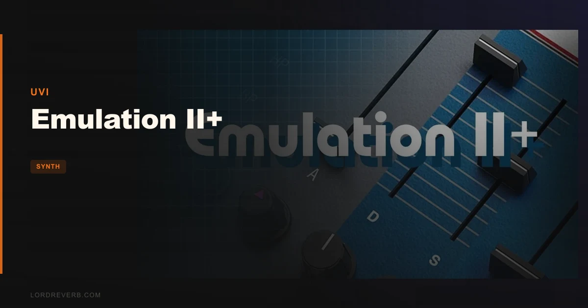 Does Emulation II+ Beat Every 80s Sampler Plugin in 2026?