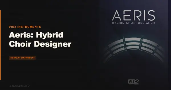 Does Aeris Hybrid Choir Designer Beat Real Choir Libs?