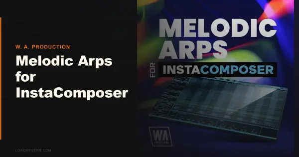 Can Melodic Arps for InstaComposer Fill Your Mix's Gap?