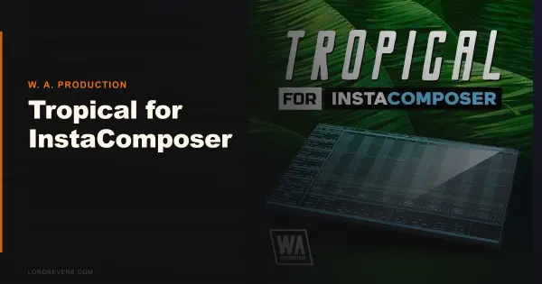 Tropical for InstaComposer Beats Sample Packs in 2026