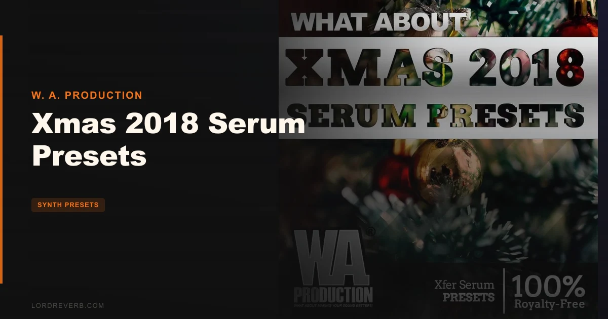 Are 370 Xmas 2018 Serum Presets Worth $19.90?
