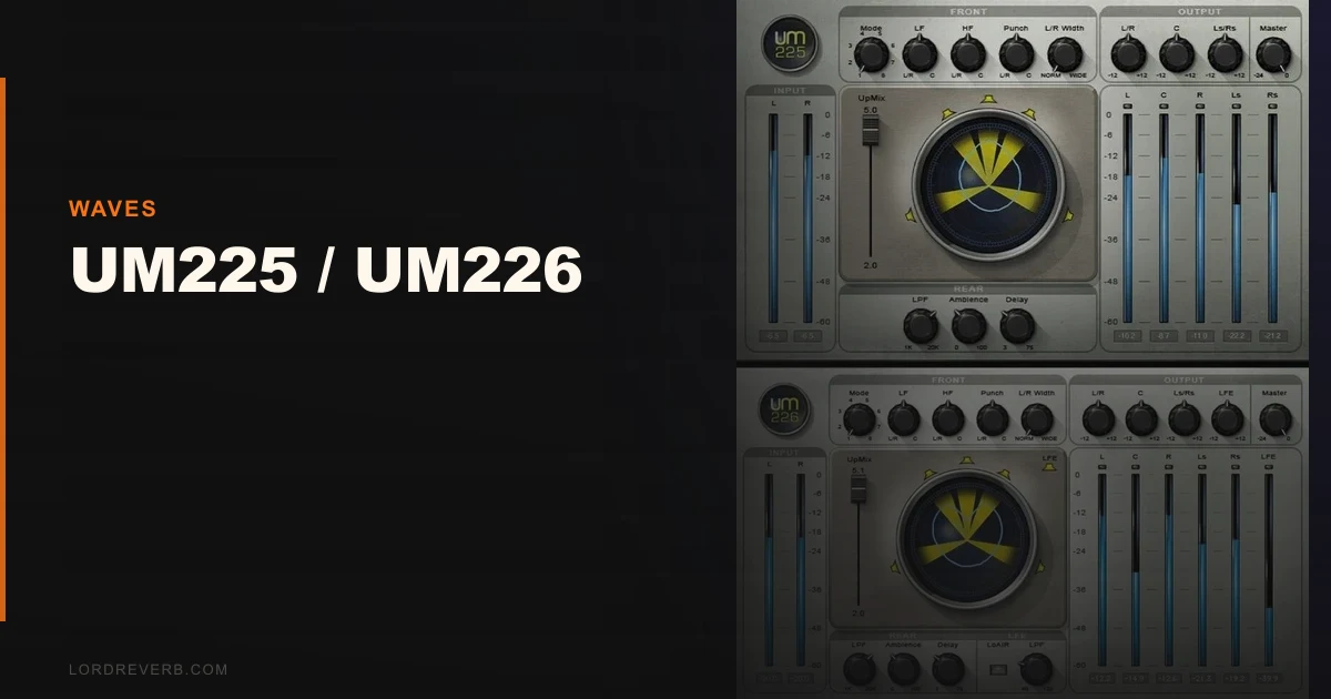 UM225 / UM226 Review: Waves Upmix Plugins Tested 2026